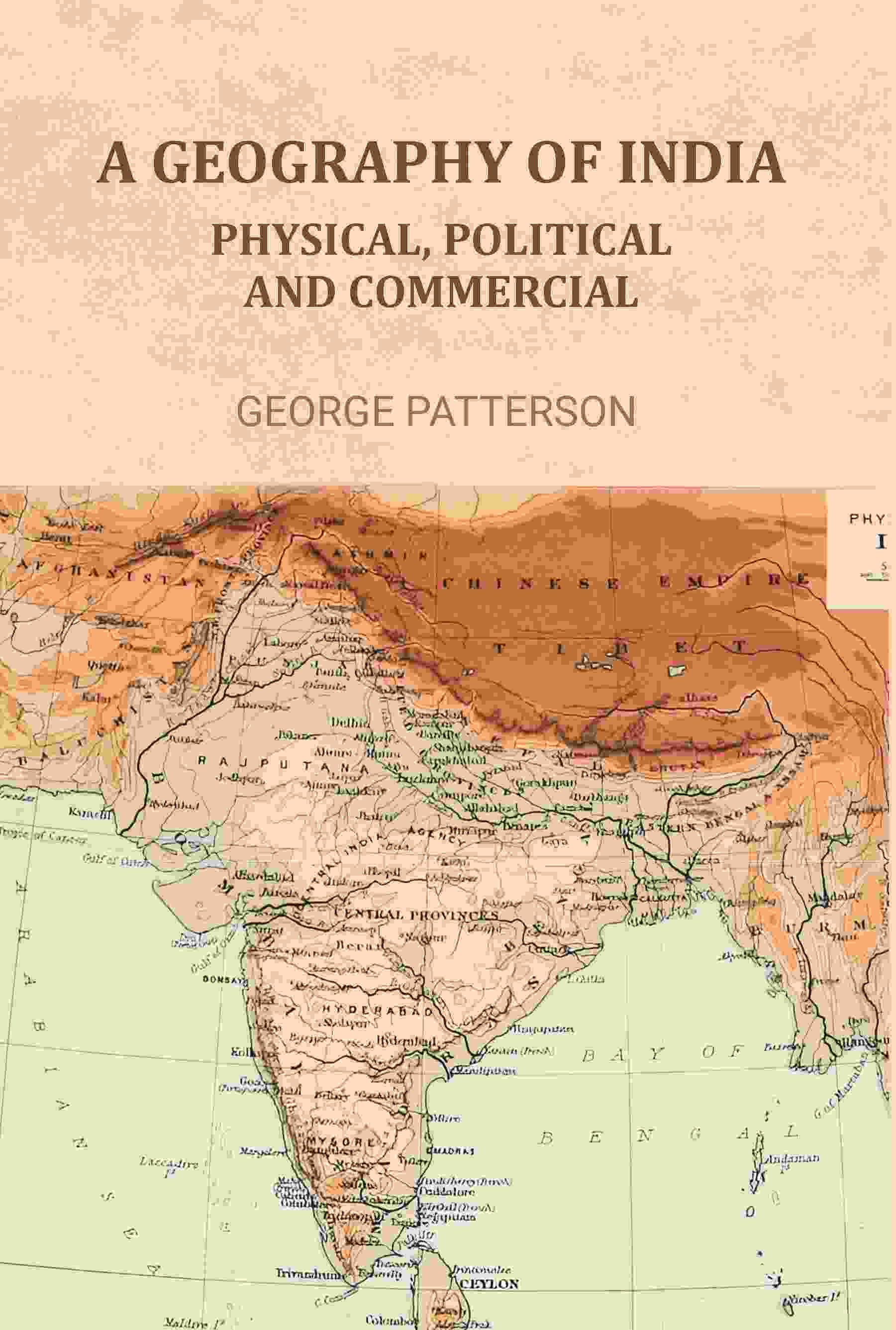 A Geography of India: Physical, Political, and Commercial - Gyan Books 