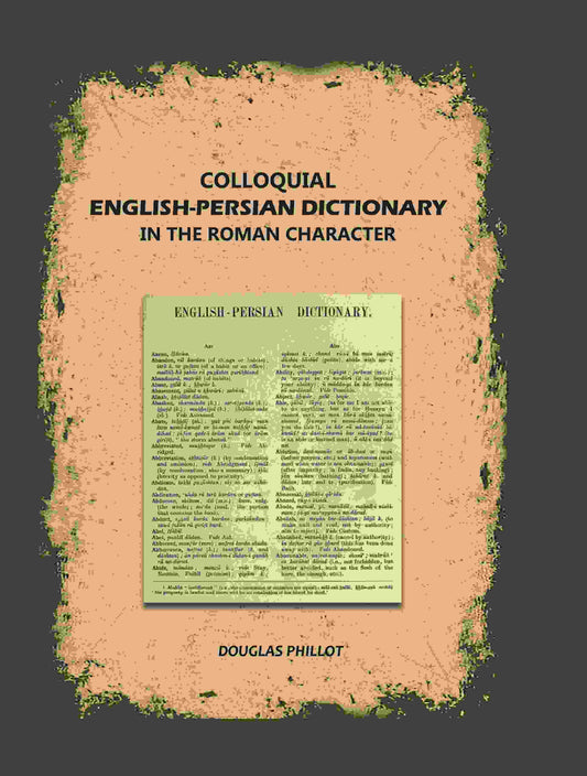 Colloquial English-Persian Dictionary in the Roman Character - Gyan Books