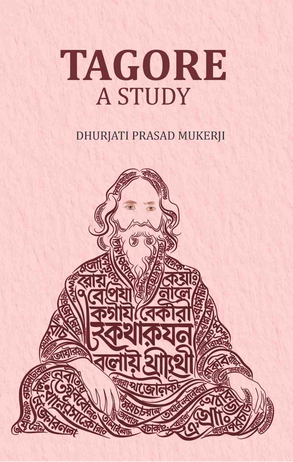 Tagore -A Study - Gyan Books