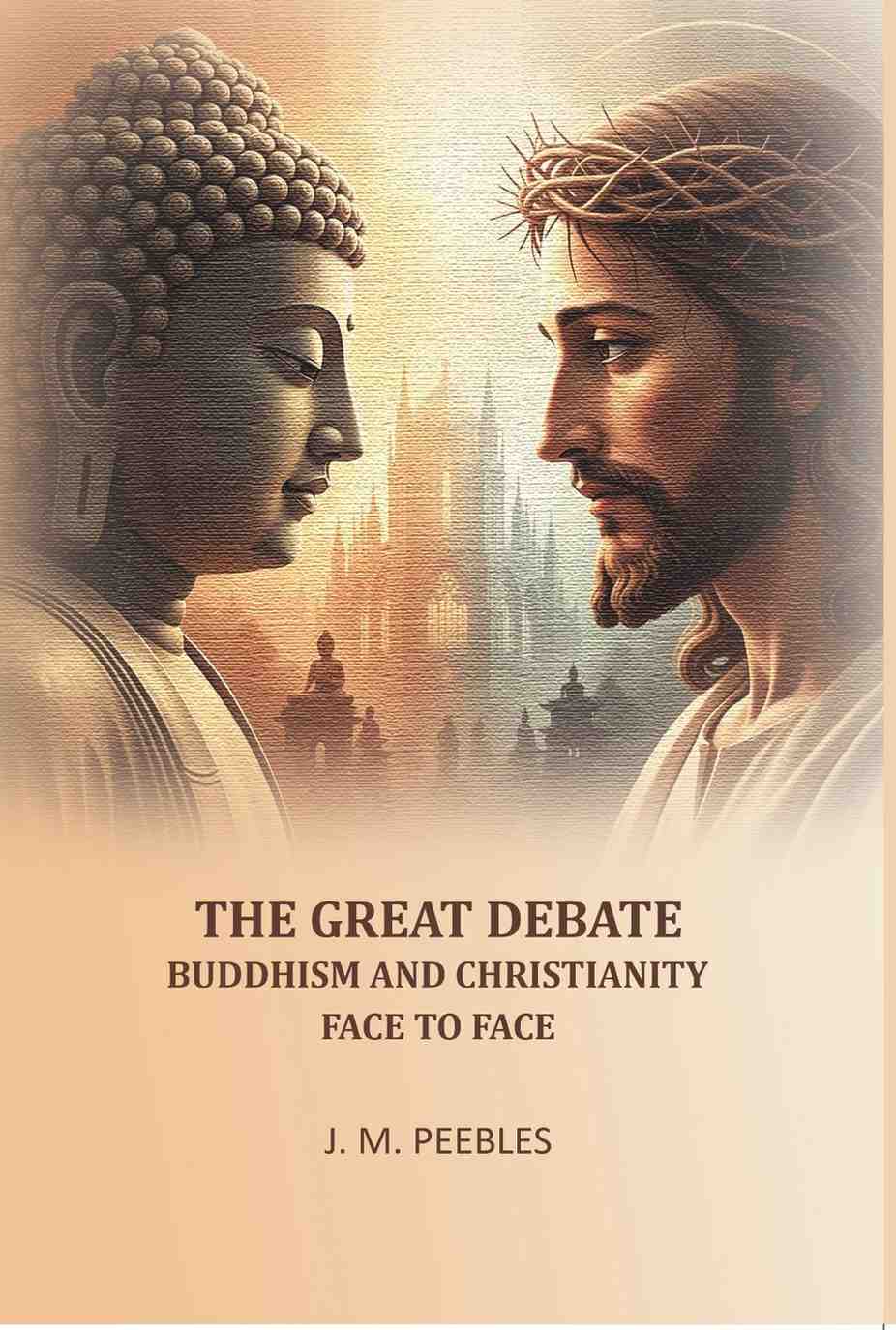 The Great Debate Buddhism and Christianity Face to Face - Gyan Books  Grab2Buy Gyan Books Grab2Buy