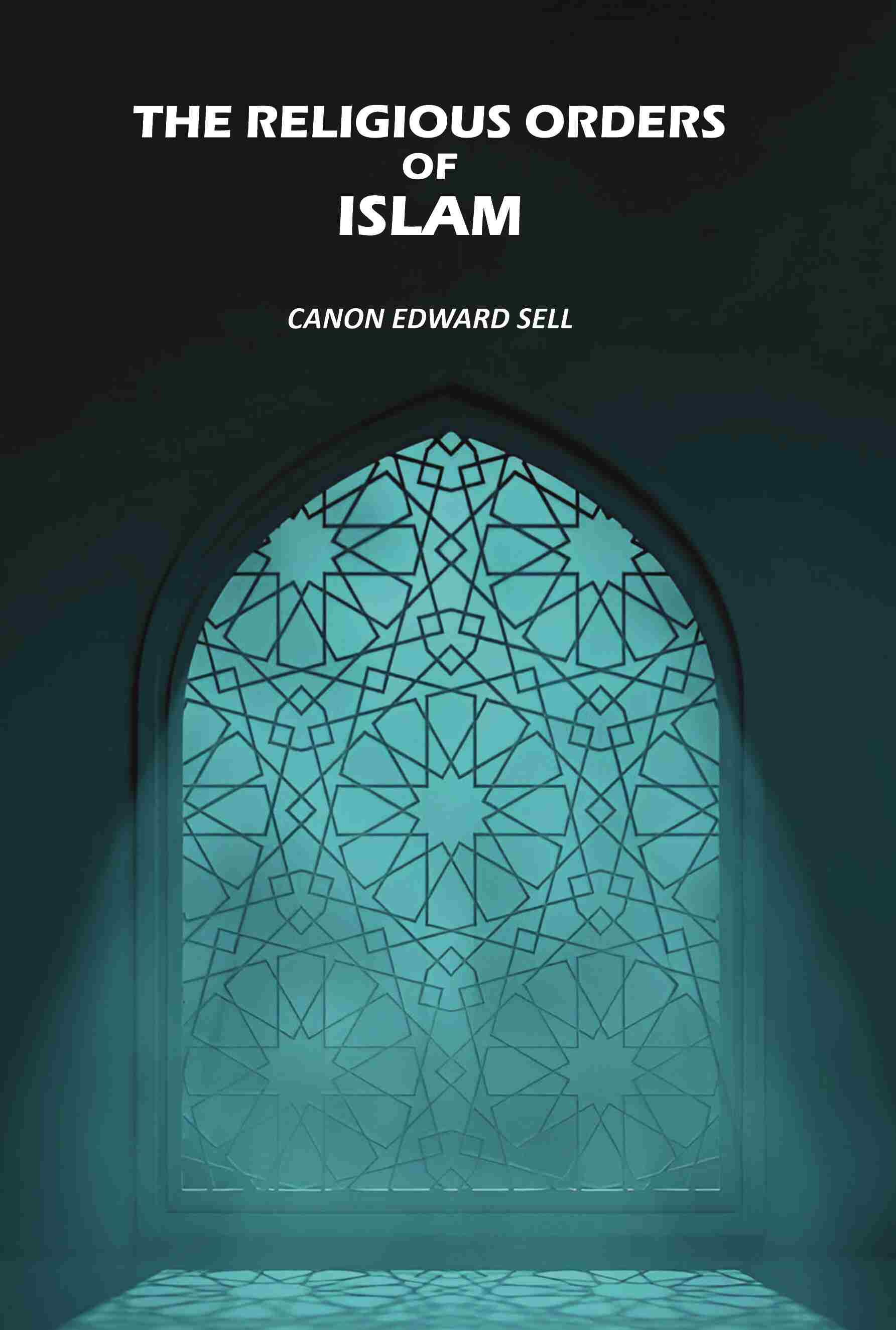The Religious Orders Of Islam - Gyan Books  Grab2Buy Gyan Books Grab2Buy