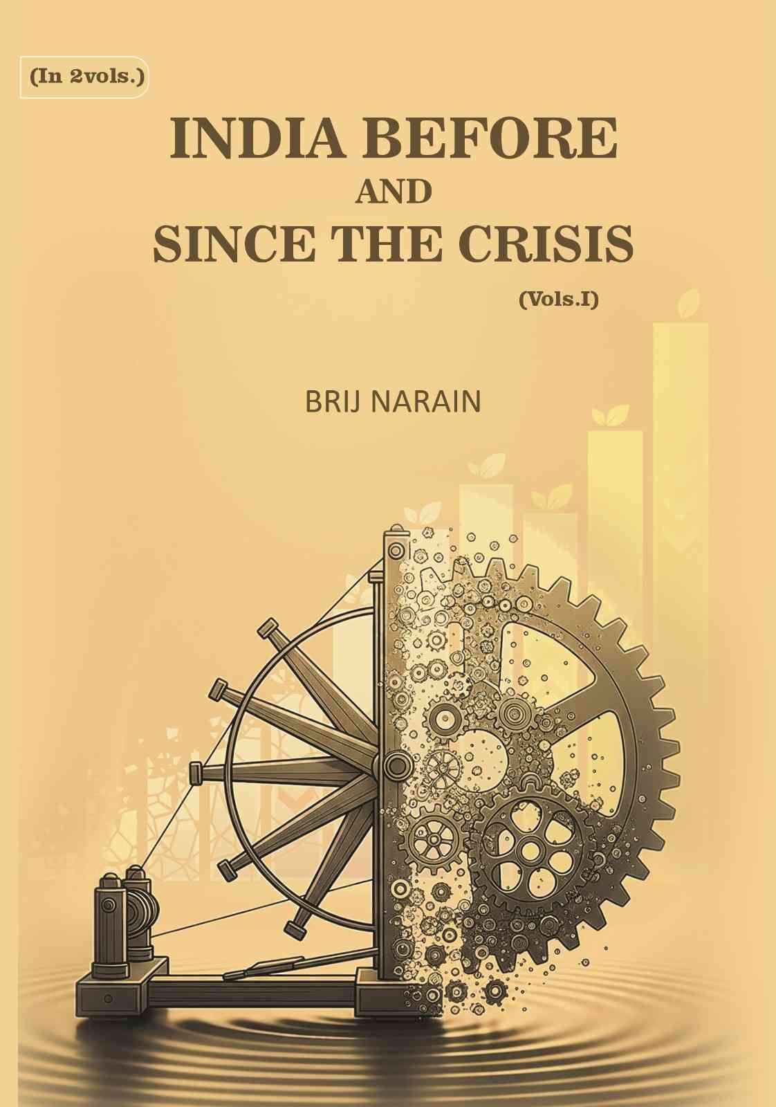 India Before and Since the Crisis (1st) - Gyan Books