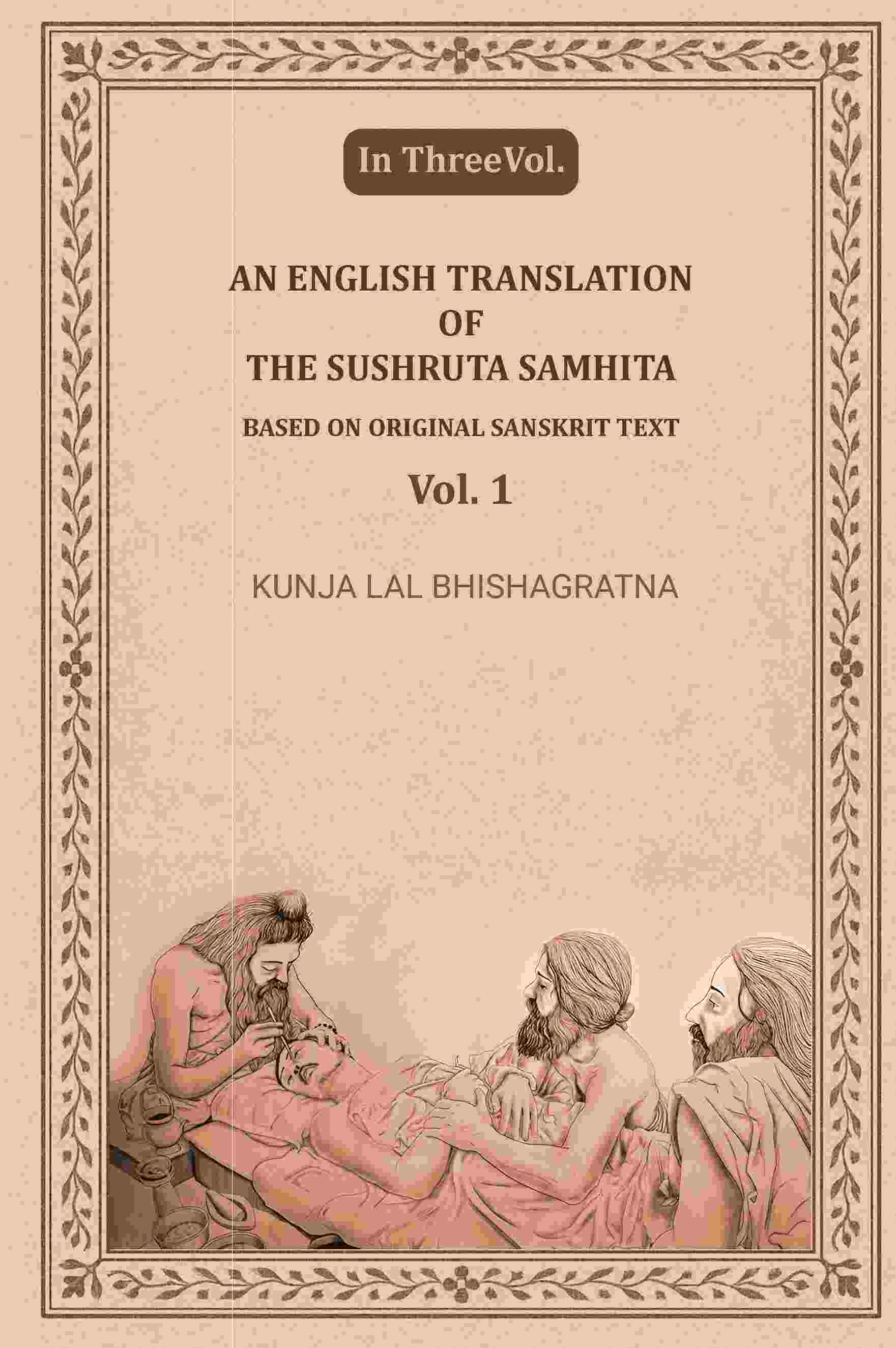 An English translation of the Sushruta samhita, based on original Sanskrit text (1st) - Gyan Books