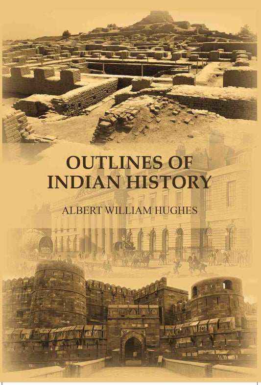 Outlines of Indian history - Gyan Books
