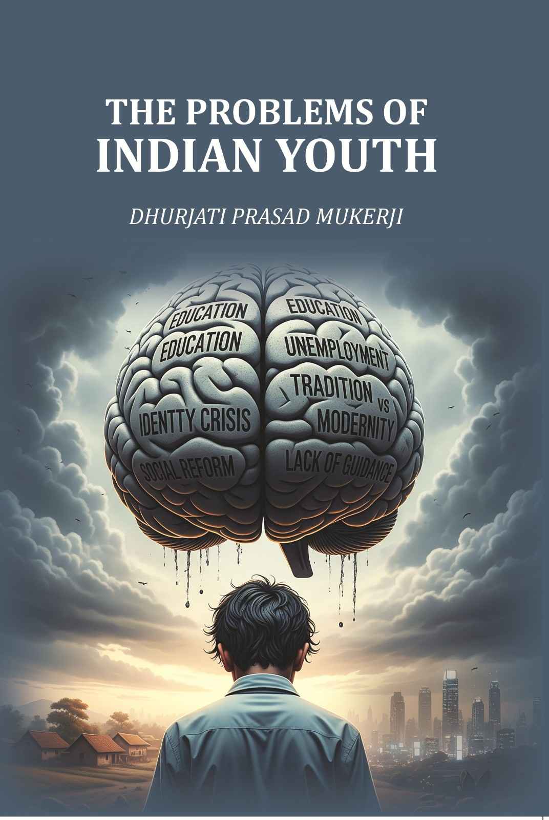 The Problems of Indian Youth - Gyan Books  Grab2Buy Gyan Books Grab2Buy