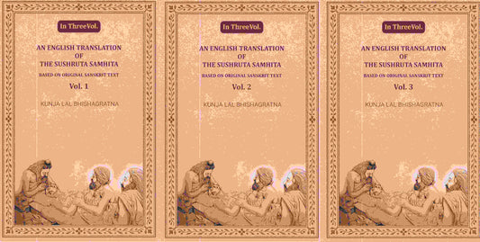 An English translation of the Sushruta samhita, based on original Sanskrit text (3 Vols. Set) - Gyan Books