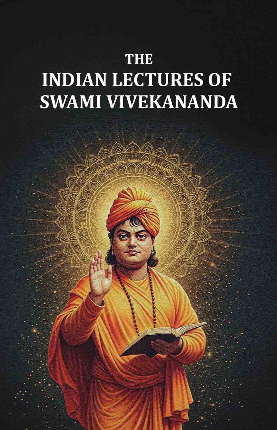 The Indian Lectures of Swami Vivekananda - Gyan Books  Grab2Buy Gyan Books Grab2Buy
