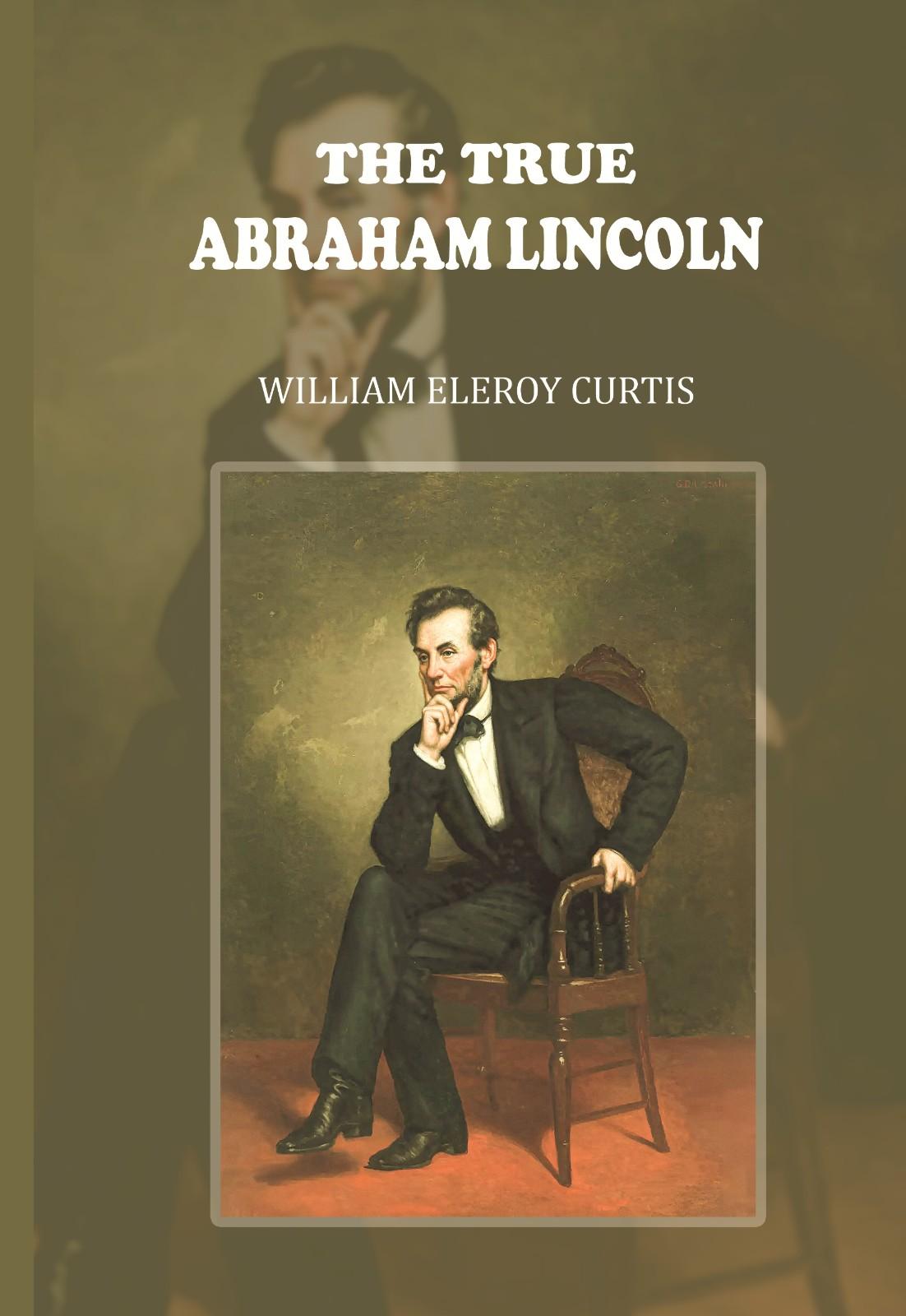 The True Abraham Lincoln - Gyan Books  Grab2Buy Gyan Books Grab2Buy