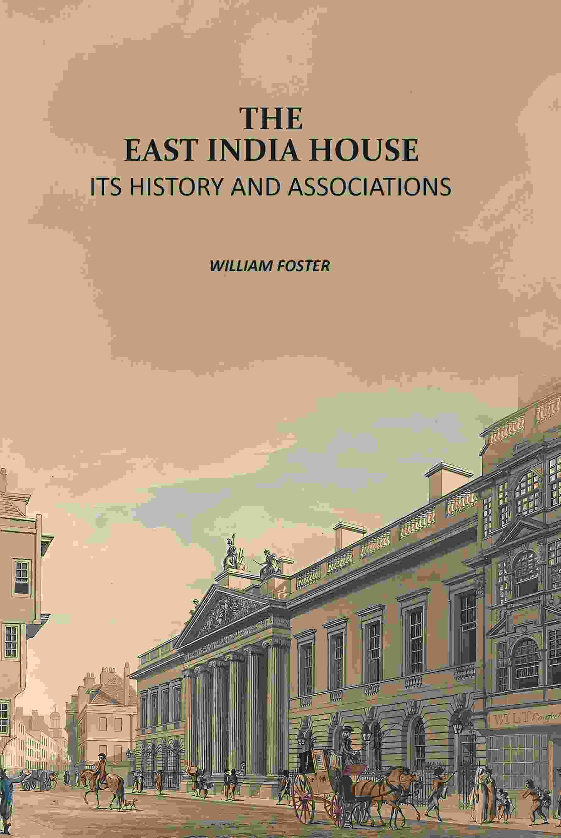 The East India House: Its History And Associations - Gyan Books  Grab2Buy Gyan Books Grab2Buy