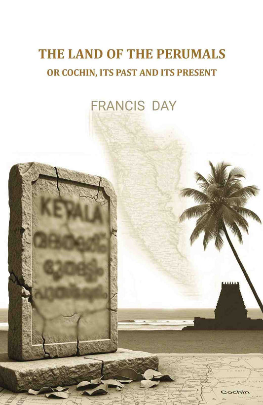 The Land of the Perumals: Or Cochin, Its Past and Its Present - Gyan Books  Grab2Buy Gyan Books Grab2Buy