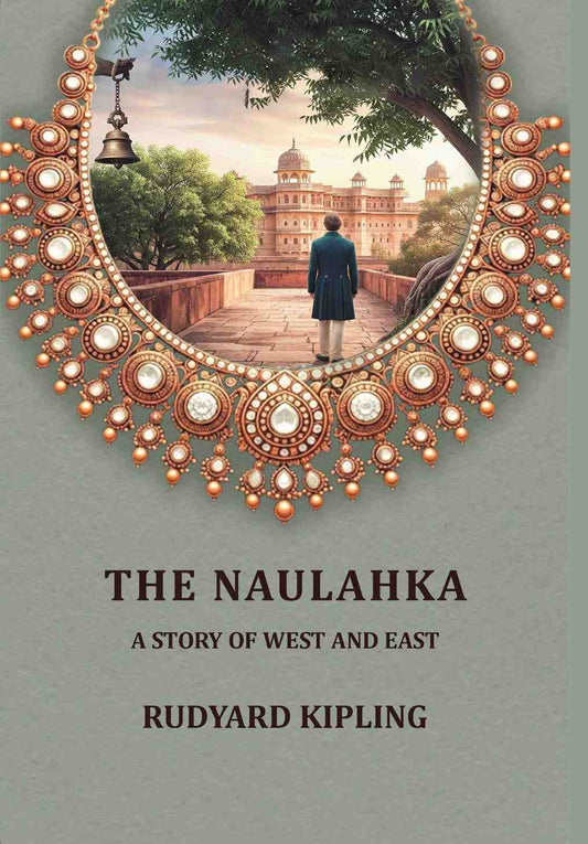 The Naulahka: A Story of West and East - Gyan Books  Grab2Buy Gyan Books Grab2Buy