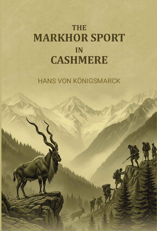 The Markhor sport in Cashmere - Gyan Books  Grab2Buy Gyan Books Grab2Buy