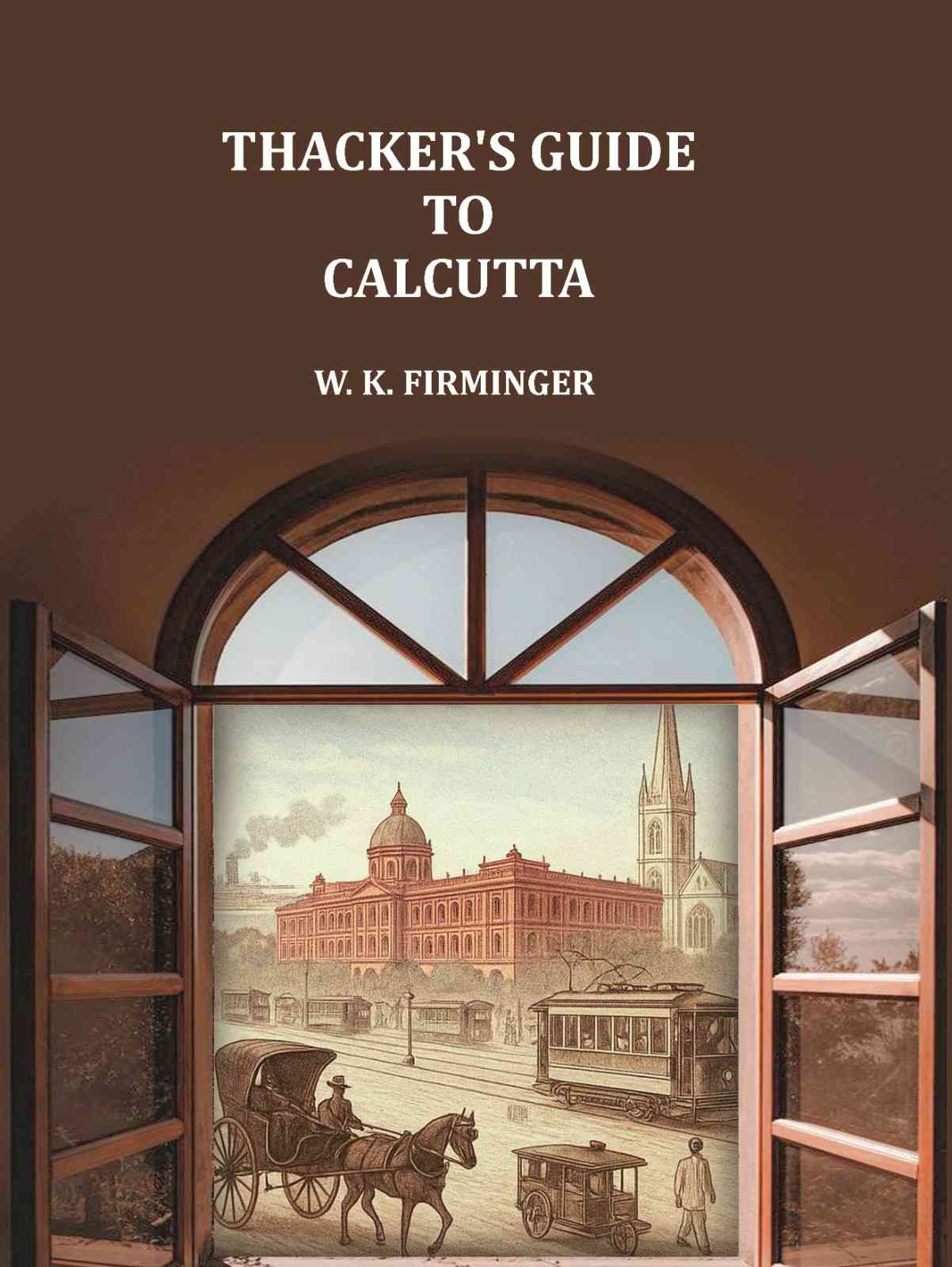 Thacker's guide to Calcutta - Gyan Books  Grab2Buy Gyan Books Grab2Buy