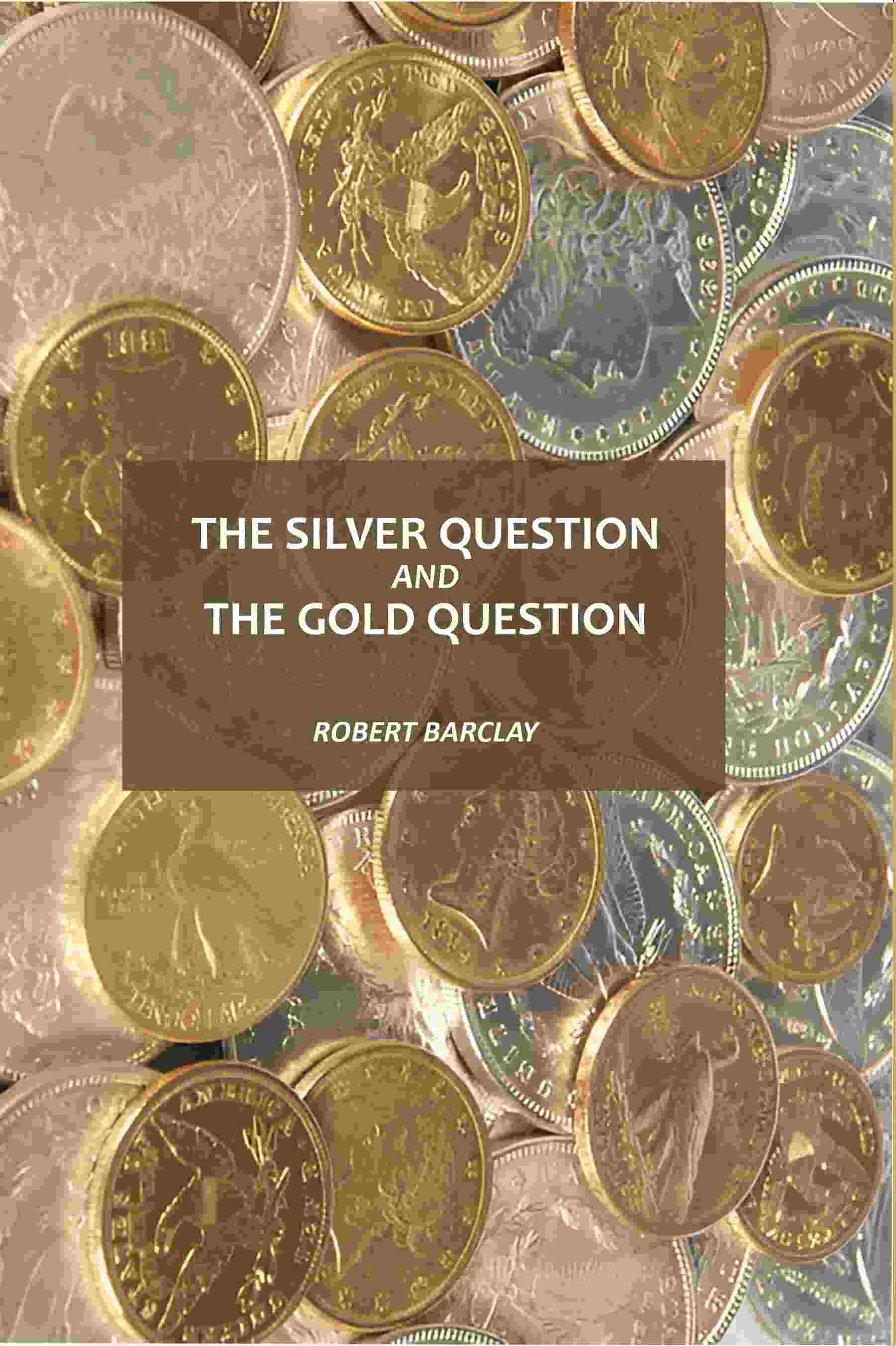 The Silver Question And The Gold Question - Gyan Books  Grab2Buy Gyan Books Grab2Buy