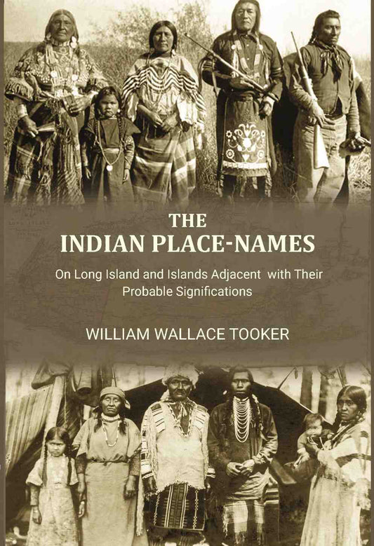 The Indian Place-Names: on Long Island and Islands adjacent with their probable significations - Gyan Books  Grab2Buy Gyan Books Grab2Buy