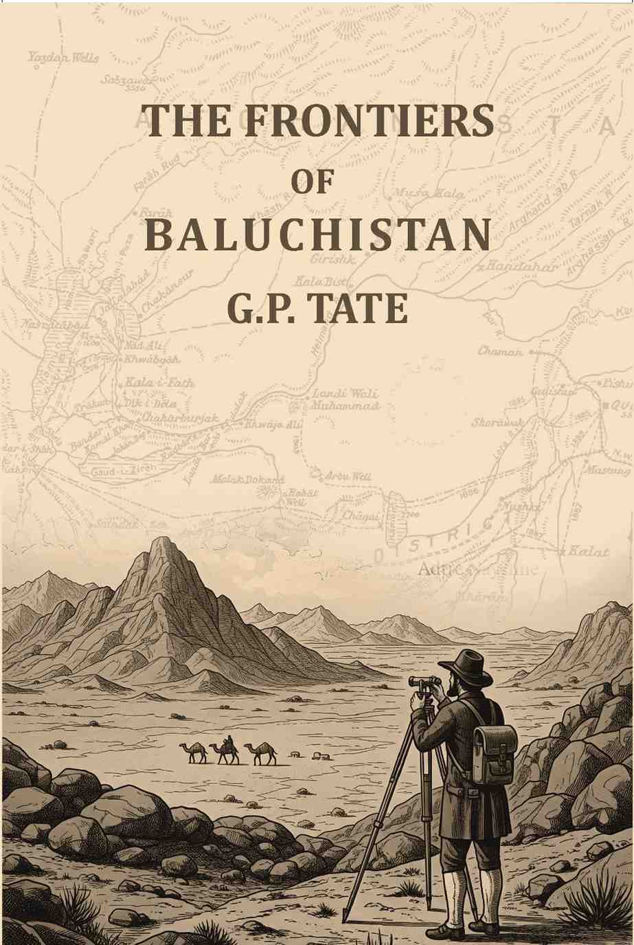 The frontiers of Baluchistan: Travels on the borders of Persia and Afghanistan - Gyan Books  Grab2Buy Gyan Books Grab2Buy