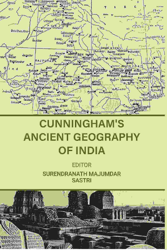 Cunningham's Ancient Geography of india - Gyan Books