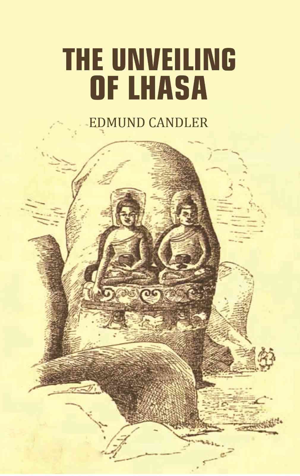 The Unveiling Of Lhasa - Gyan Books  Grab2Buy Gyan Books Grab2Buy