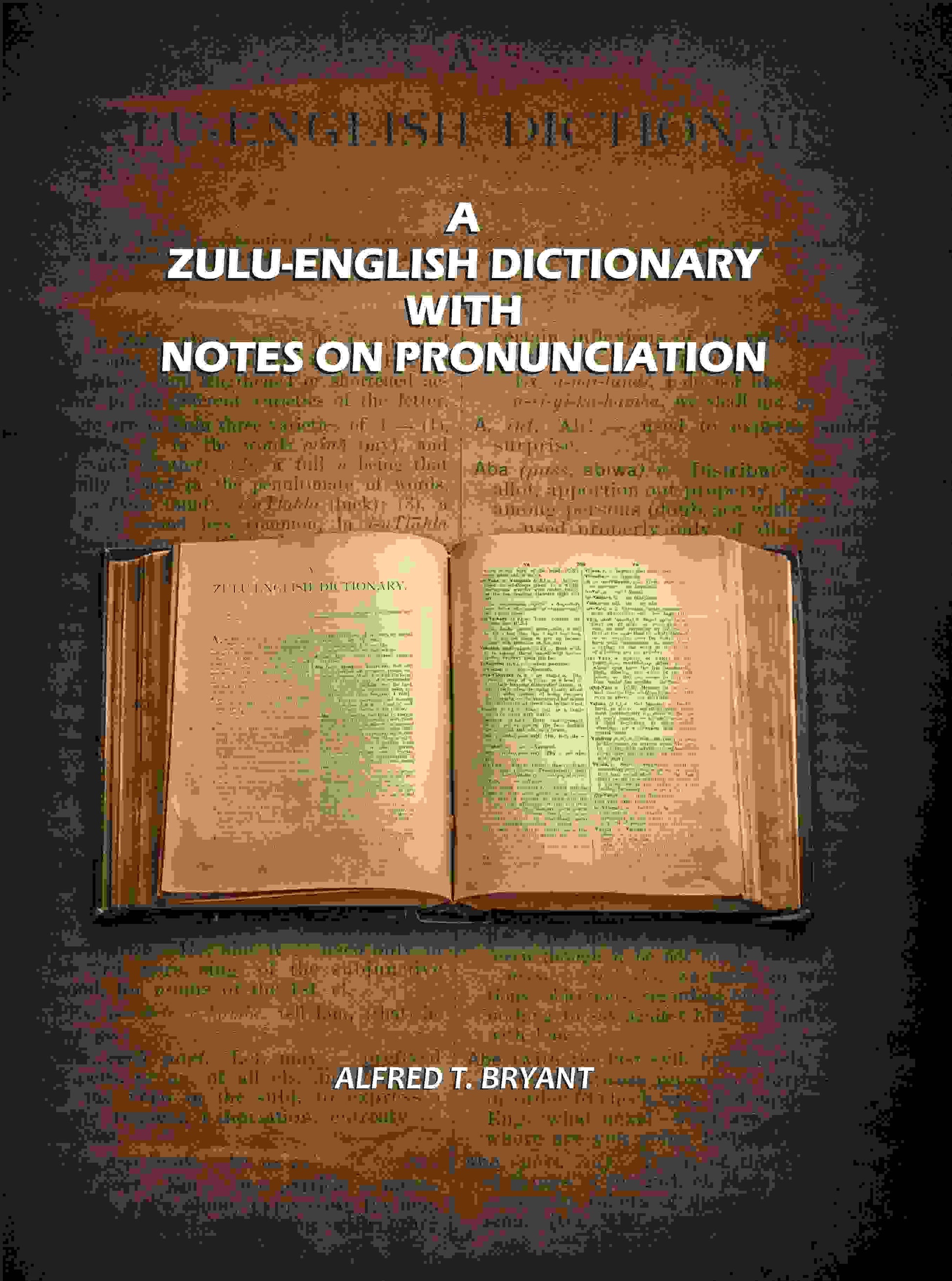 A Zulu-English Dictionary with Notes on Pronunciation - Gyan Books