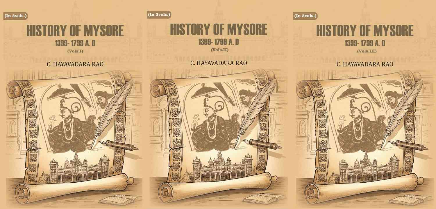 History of Mysore: 1399- 1799 A. D (3 Vols. Set) - Gyan Books