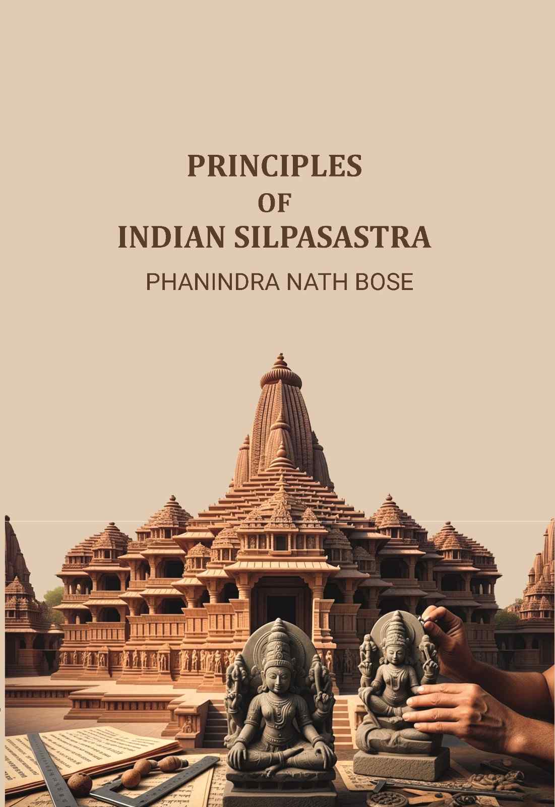 Principles Of Indian Silpasastra - Gyan Books