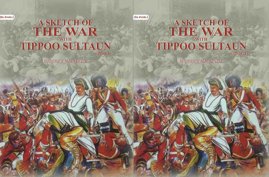 A Sketch Of The War With Tippoo Sultaun (2 Vols. Set) - Gyan Books