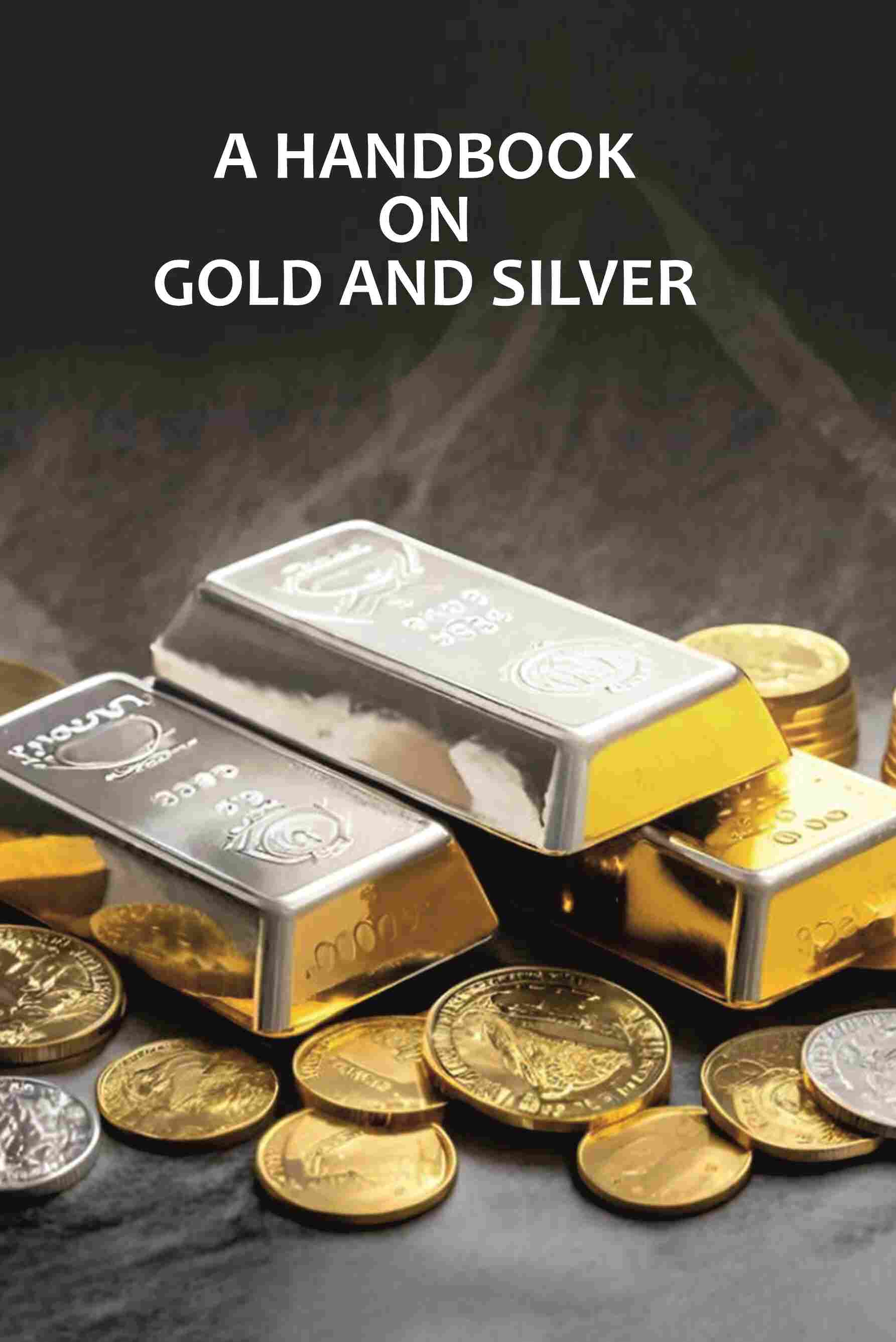 A Handbook On Gold And Silver - Gyan Books 