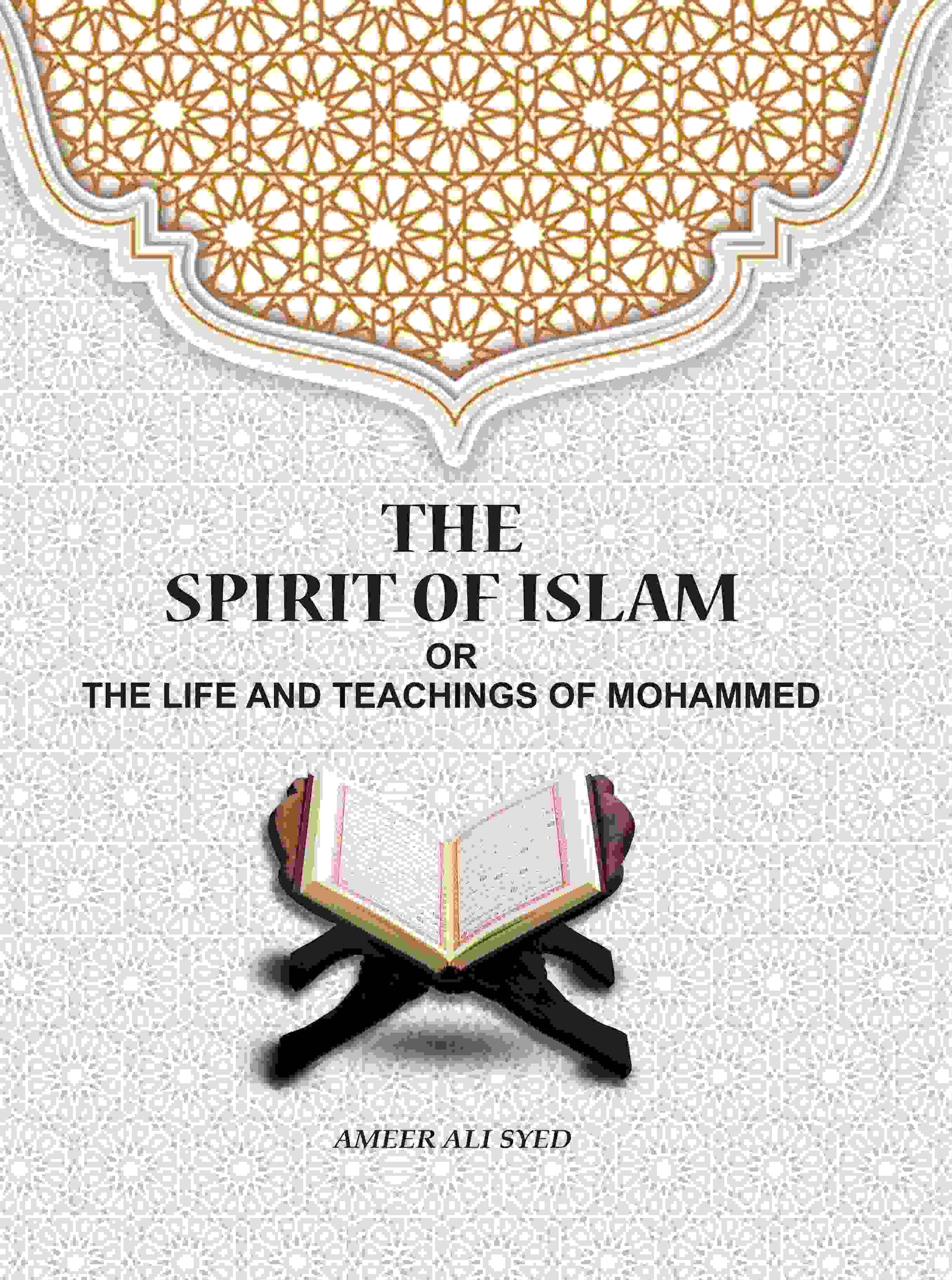 The Spirit of Islam: Or The Life And Teachings Of Mohammed - Gyan Books  Grab2Buy Gyan Books Grab2Buy
