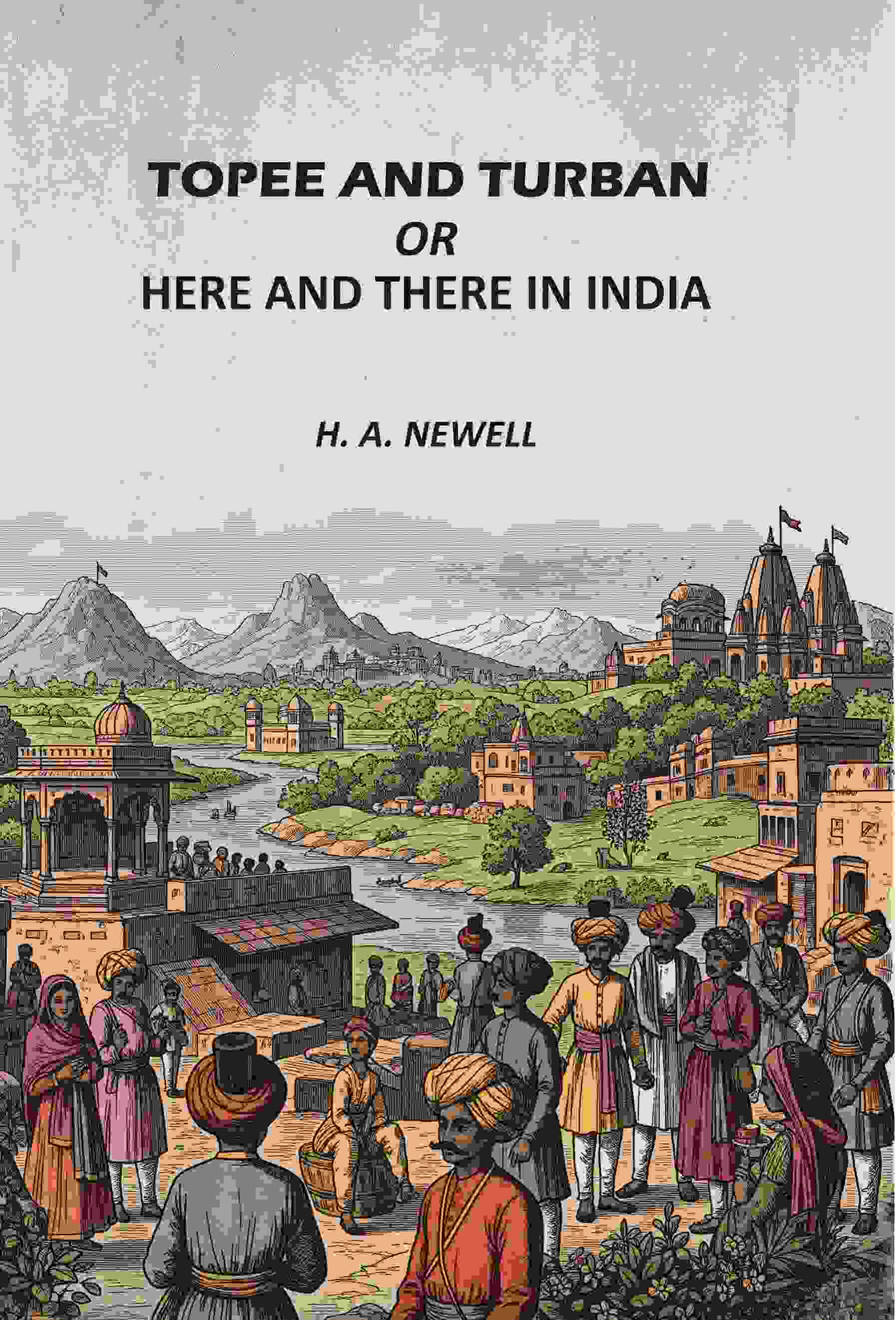 Topee And Turban: Or, Here And There In India - Gyan Books  Grab2Buy Gyan Books Grab2Buy