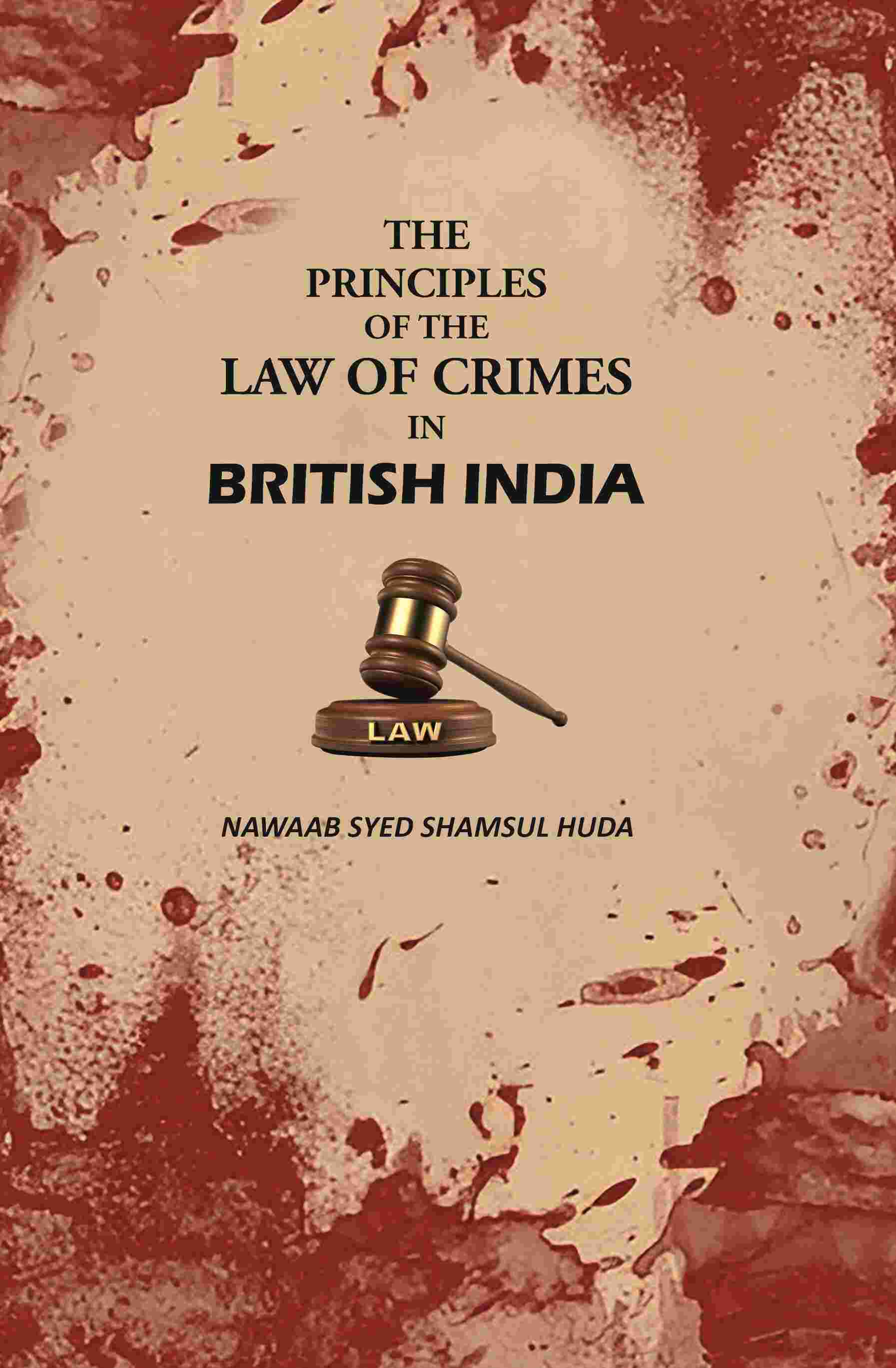 The Principles Of The Law Of Crimes In British India - Gyan Books  Grab2Buy Gyan Books Grab2Buy