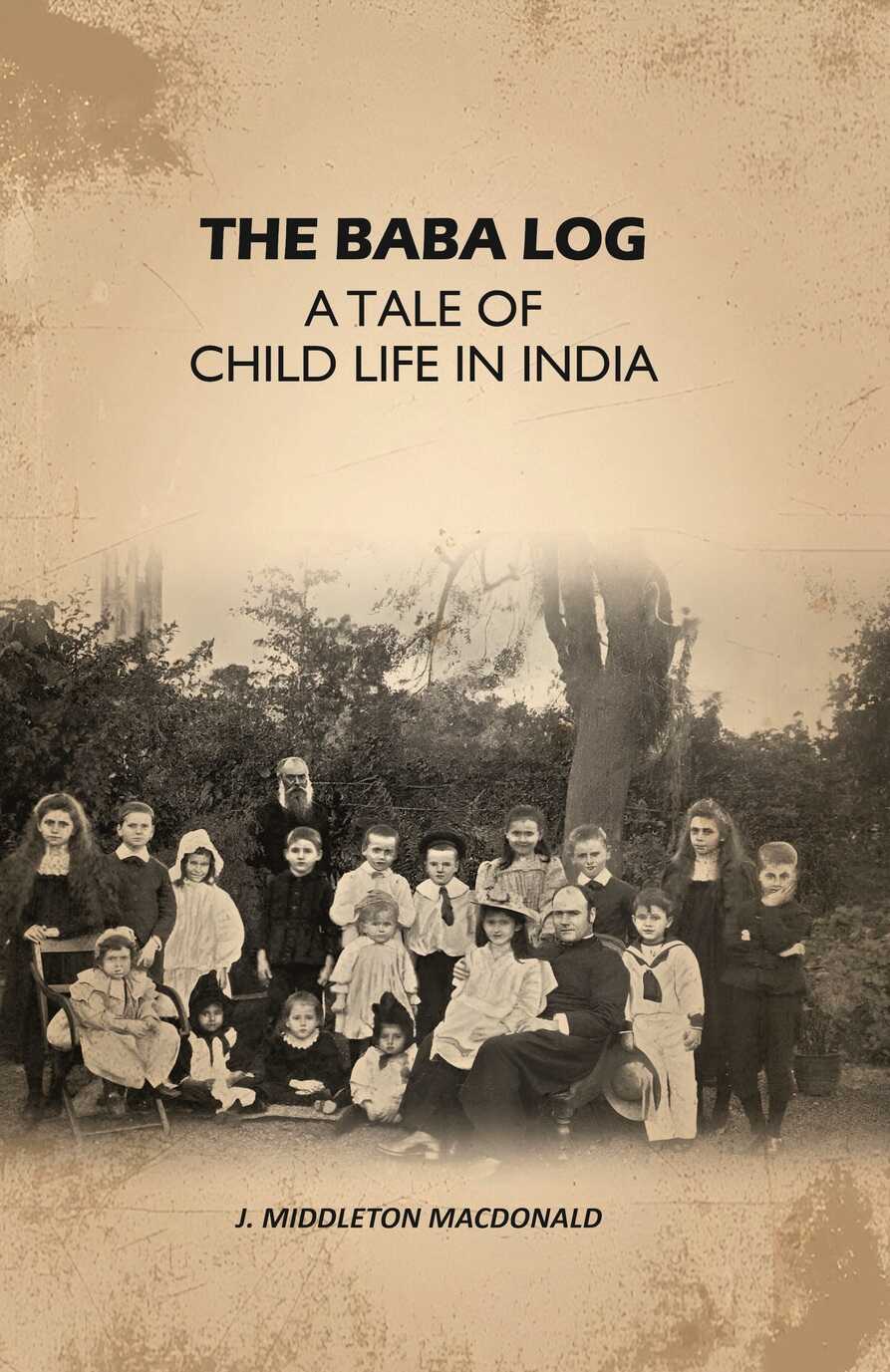 The Baba log: A Tale of Child life in India - Gyan Books  Grab2Buy Gyan Books Grab2Buy