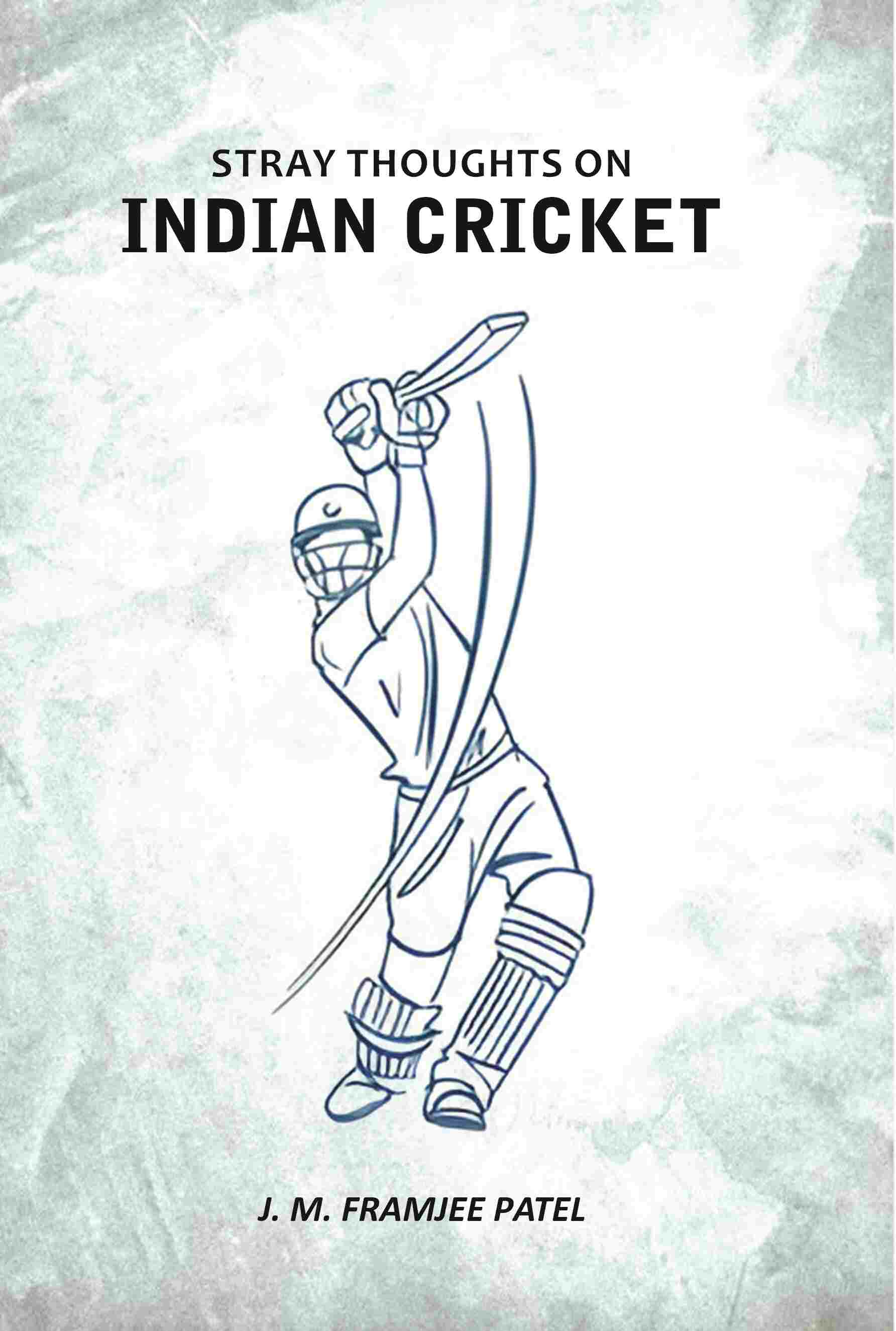 Stray Thoughts On Indian Cricket - Gyan Books