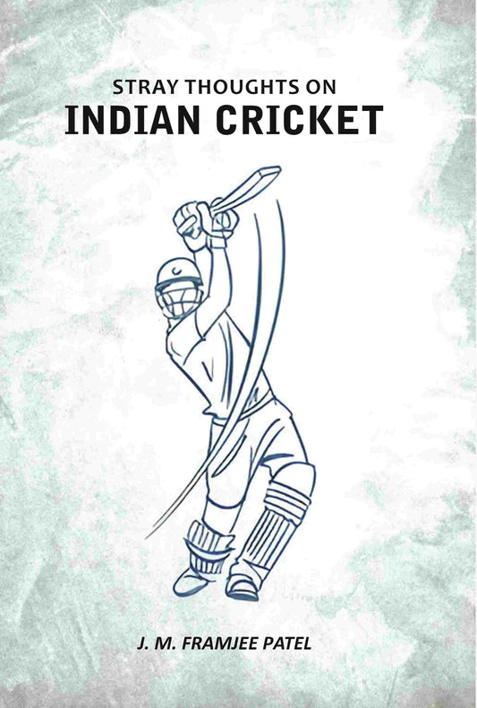 Stray Thoughts On Indian Cricket - Gyan Books