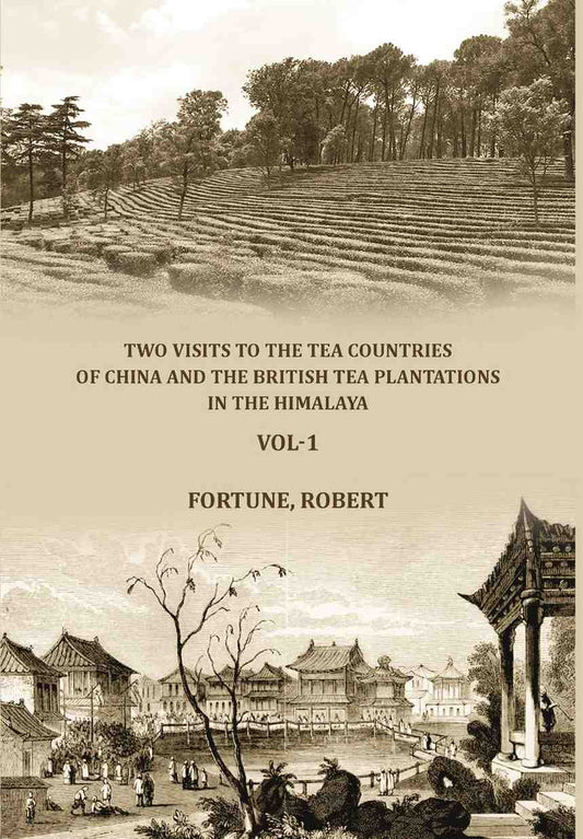 Two visits to the tea countries of China and the British tea plantations in the Himalaya (1st) - Gyan Books  Grab2Buy Gyan Books Grab2Buy