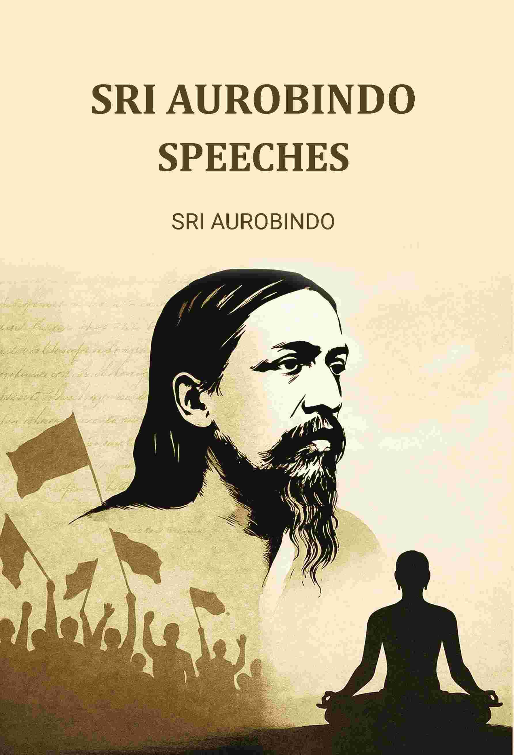 Sri Aurobindo Speeches - Gyan Books
