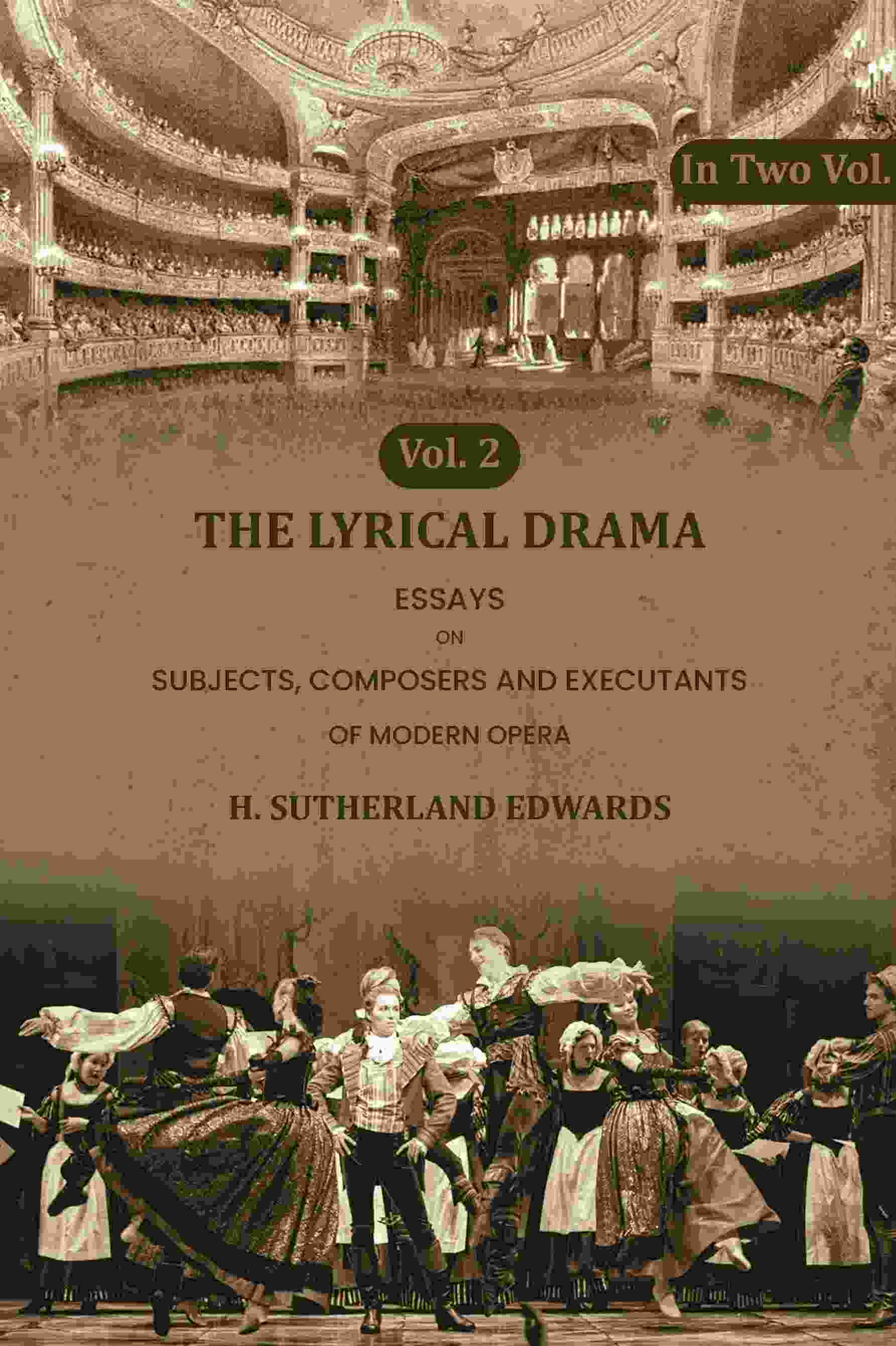 The Lyrical Drama: Essays on Subjects, Composers and Executants of Modern Opera (2nd) - Gyan Books  Grab2Buy Gyan Books Grab2Buy