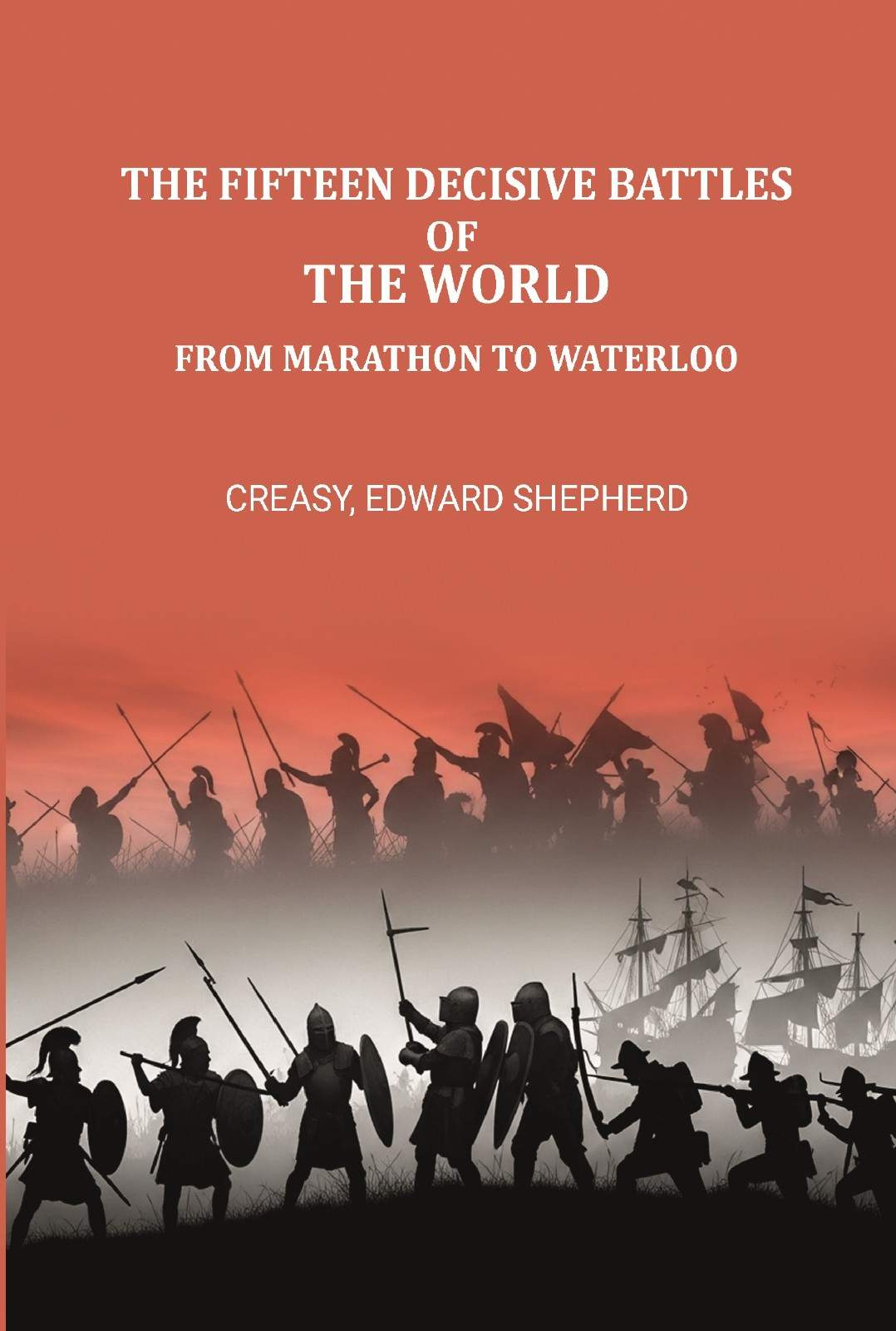 The fifteen decisive battles of the world from Marathon to Waterloo - Gyan Books  Grab2Buy Gyan Books Grab2Buy