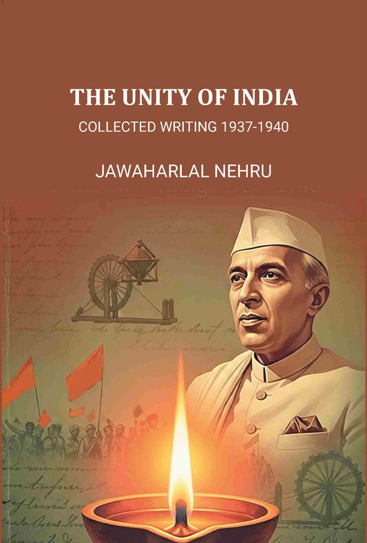 The Unity of India: Collected Writing 1937-1940 - Gyan Books  Grab2Buy Gyan Books Grab2Buy