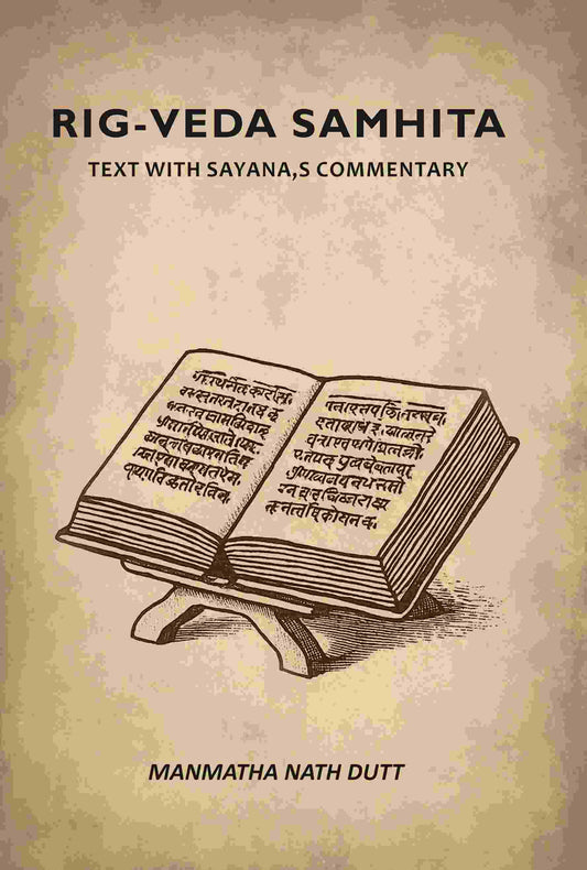 Rig-veda Samhita: Text With Sayana,s Commentary - Gyan Books