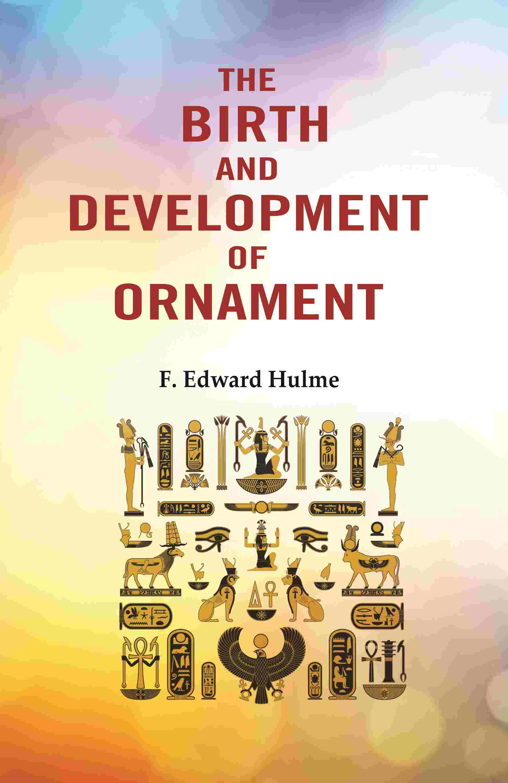 The Birth and Development of Ornament - Gyan Books  Grab2Buy Gyan Books Grab2Buy