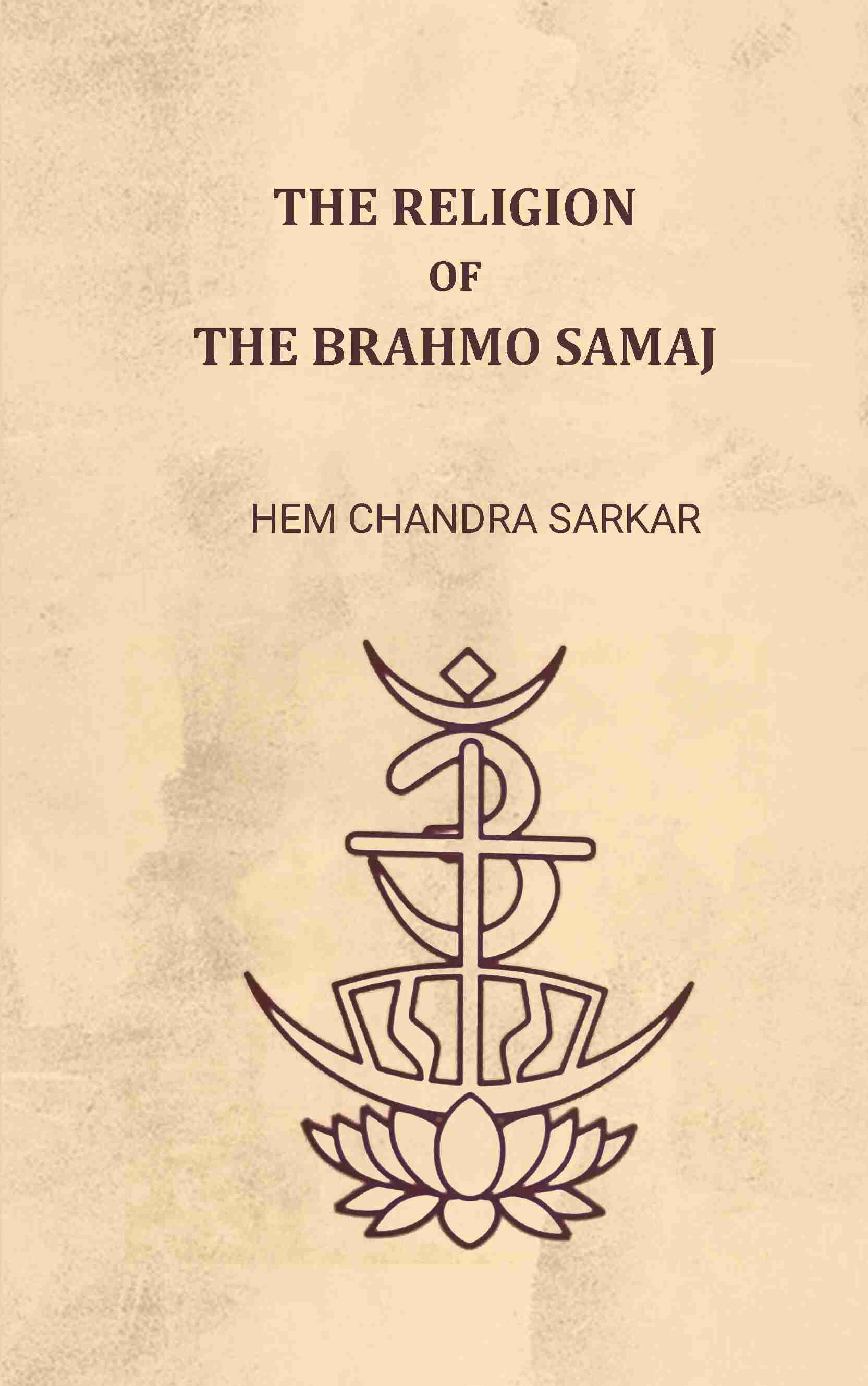 The religion of the Brahmo Samaj - Gyan Books  Grab2Buy Gyan Books Grab2Buy
