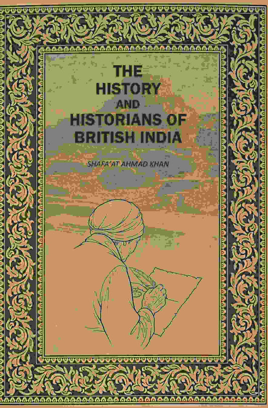The History And Histirians Of British India - Gyan Books  Grab2Buy Gyan Books Grab2Buy