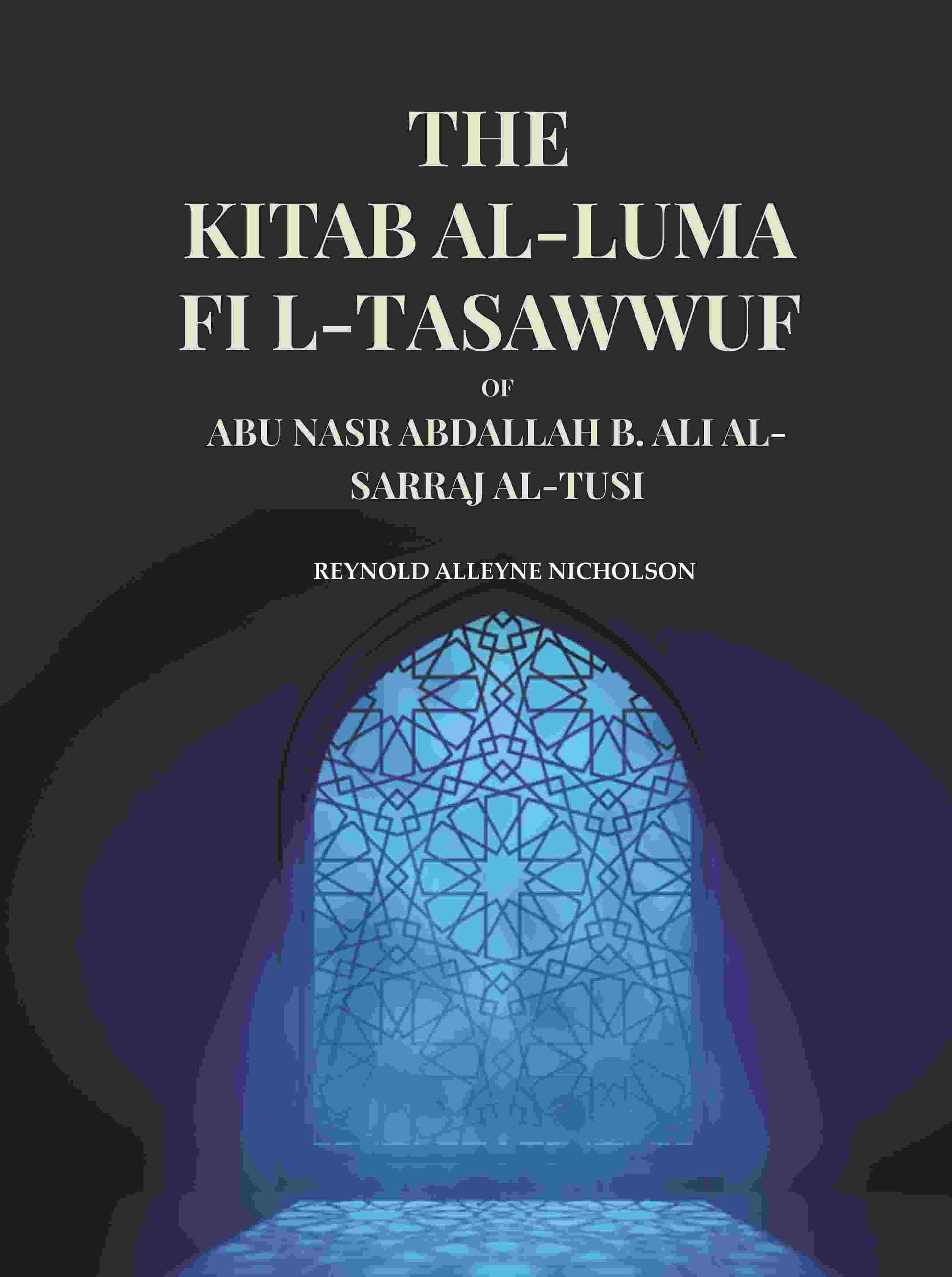 The Kitab Al-Luma Fi L-Tasawwuf: Of Abu Nasr Abdallah B. Ali Al-Sarraj Al-Tusi - Gyan Books  Grab2Buy Gyan Books Grab2Buy