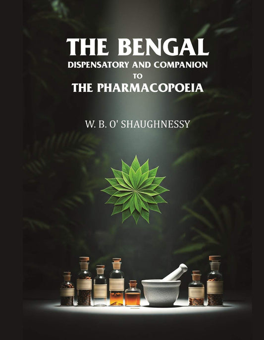 The Bengal Dispensatory and Companion to the Pharmacopoeia - Gyan Books  Grab2Buy Gyan Books Grab2Buy