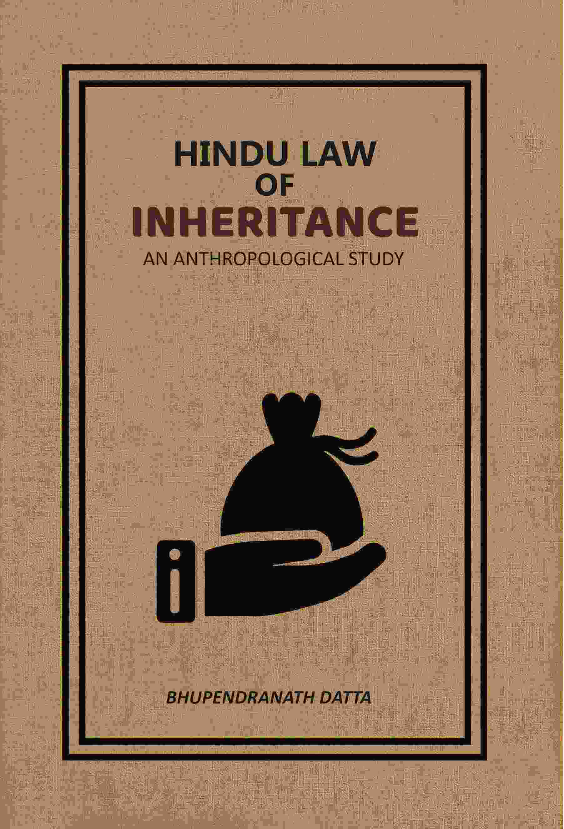 Hindu Law Of Inheritance: An Anthropological Study - Gyan Books