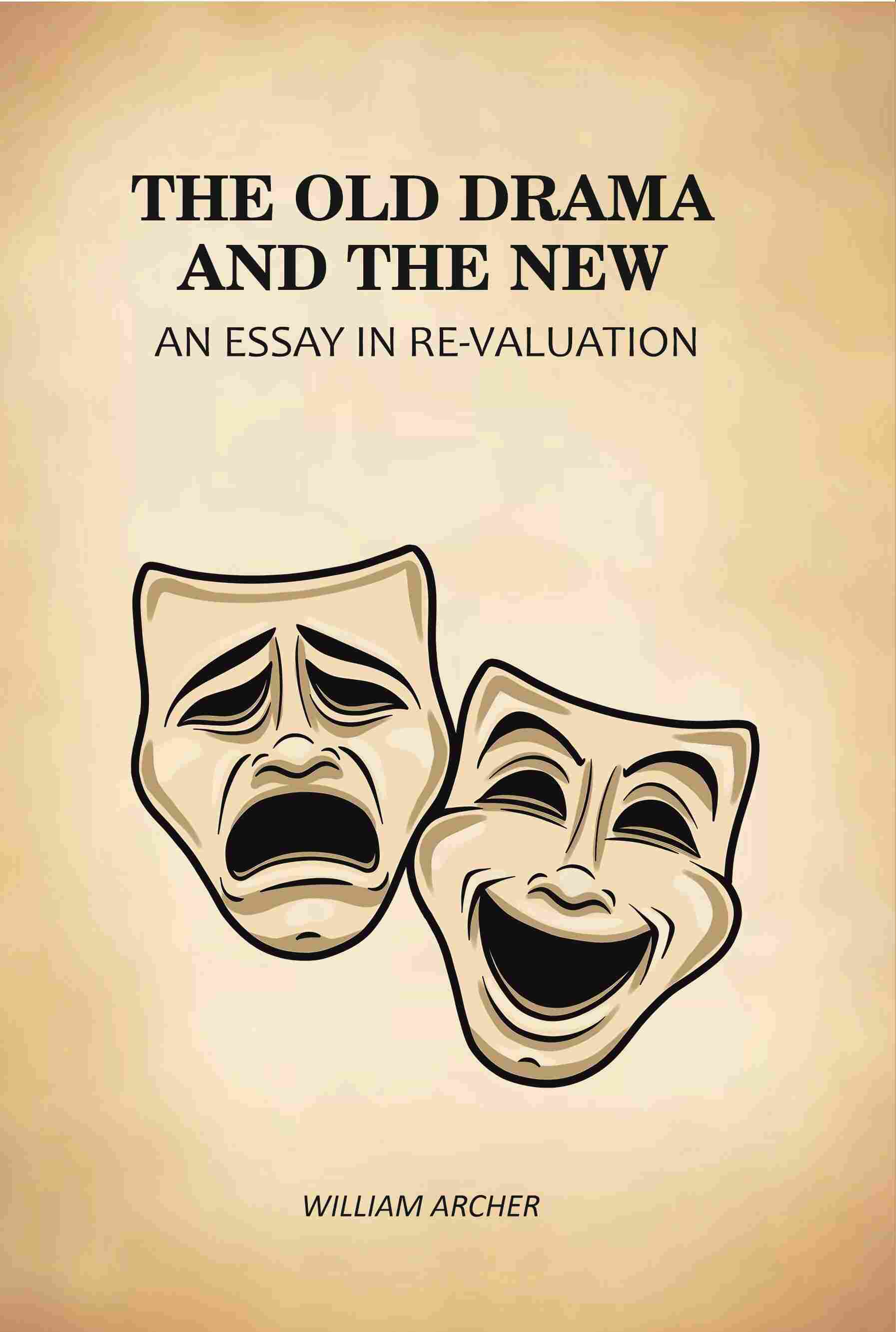 The Old Drama and The New: An Essay in Re-Valuation - Gyan Books  Grab2Buy Gyan Books Grab2Buy