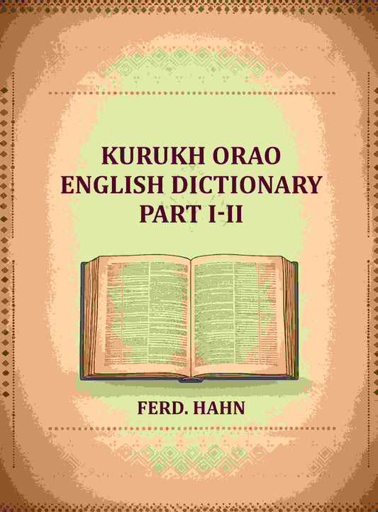 Kurukh Orao English Dictionary (Part I-II) - Gyan Books
