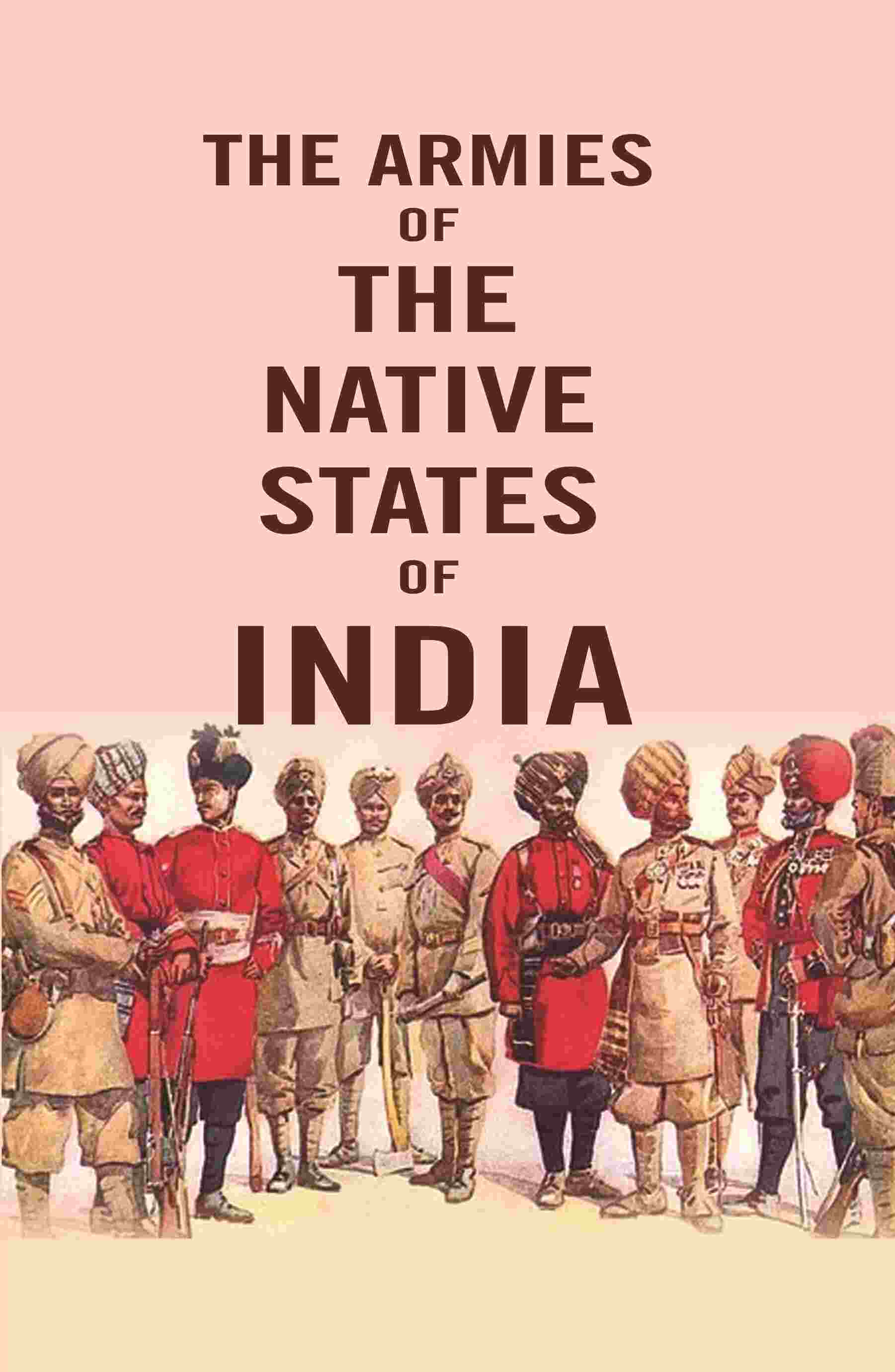 The Armies of the Native States of India - Gyan Books  Grab2Buy Gyan Books Grab2Buy