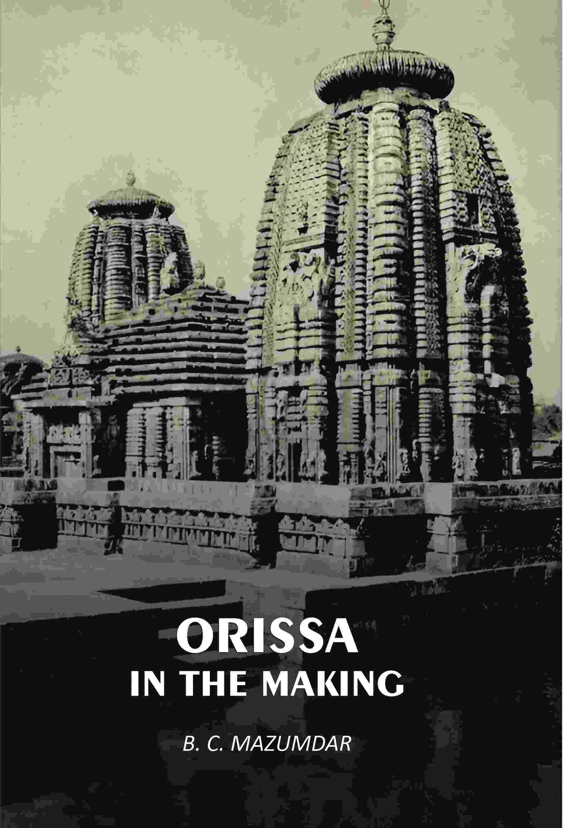 Orissa In The Making - Gyan Books