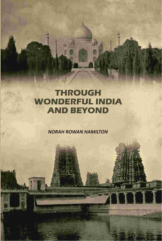 Through Wonderful India And Beyond - Gyan Books  Grab2Buy Gyan Books Grab2Buy